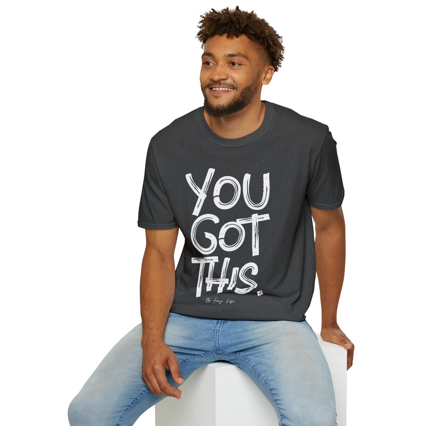 You Got This T-Shirt