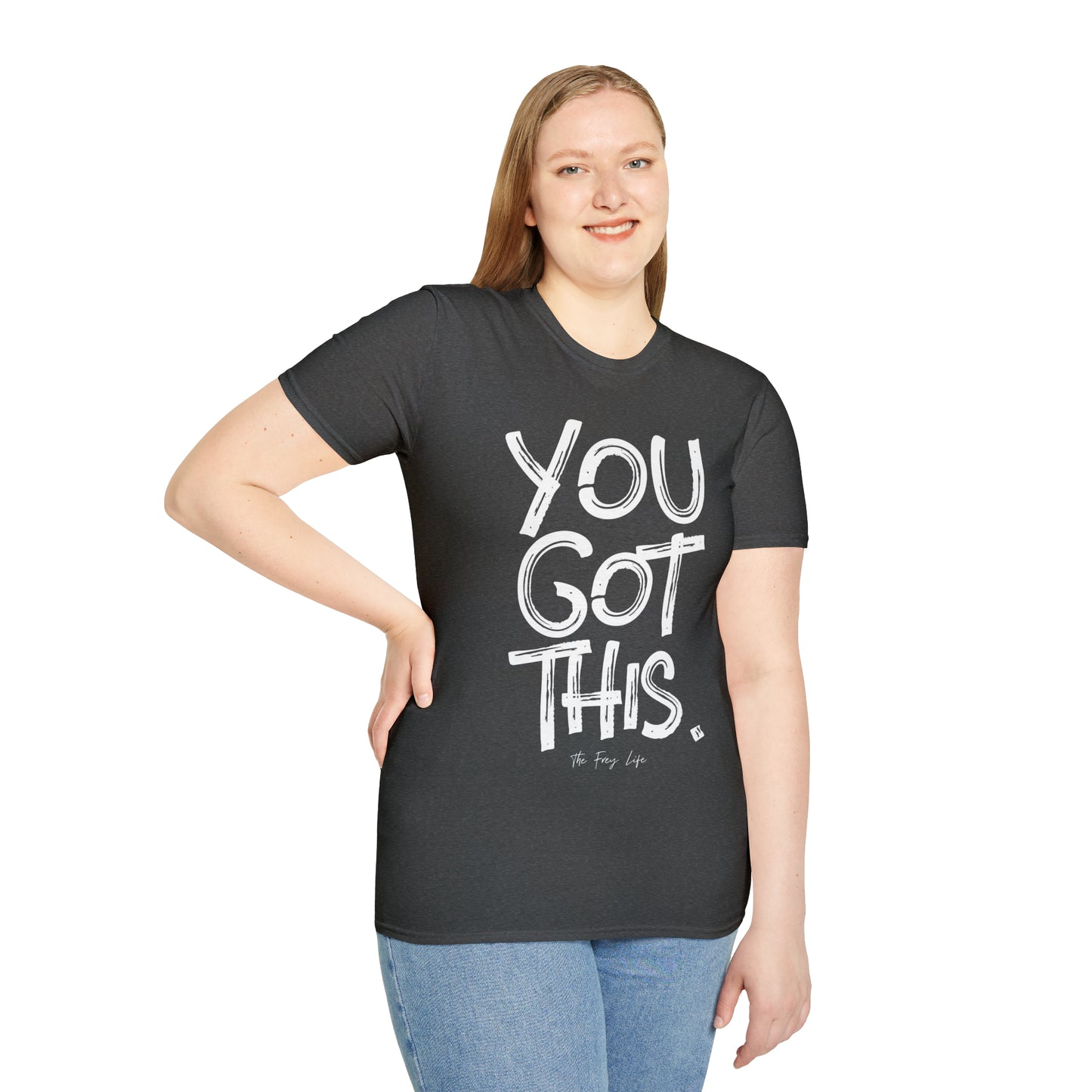 You Got This T-Shirt