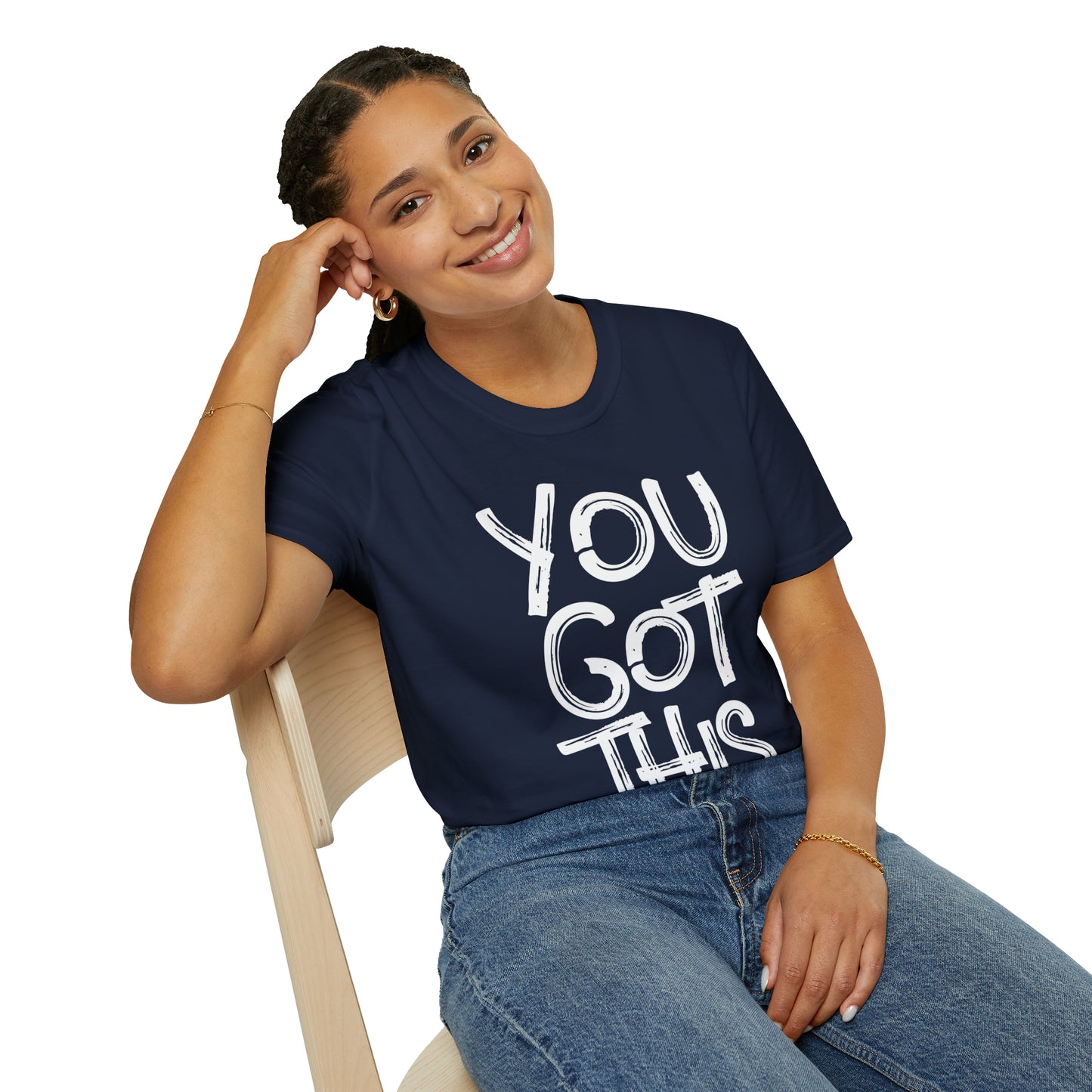 You Got This T-Shirt