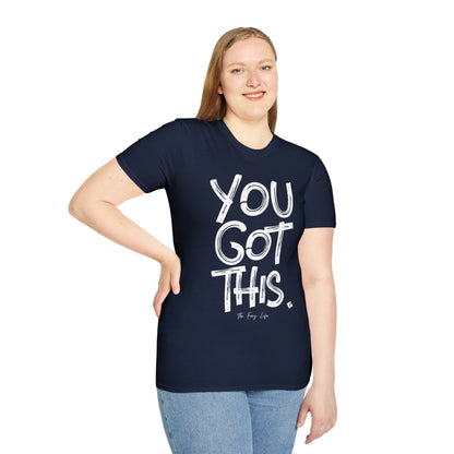 You Got This T-Shirt