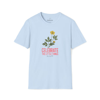Celebrate the Little Things T-Shirt