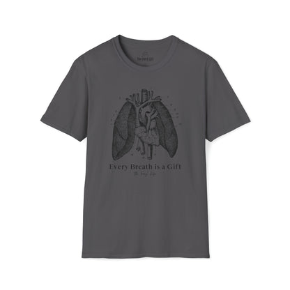 Every Breath is a Gift T-Shirt